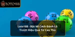 Cách đánh lô trượt