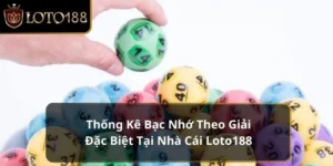 thống kê bạc nhớ theo giải đặc biệt